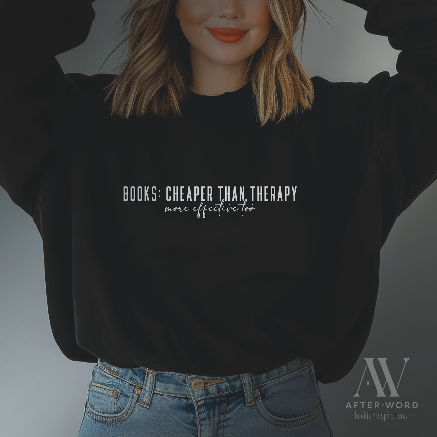 Cheaper Than Therapy - Book Lover Unisex Sweatshirt