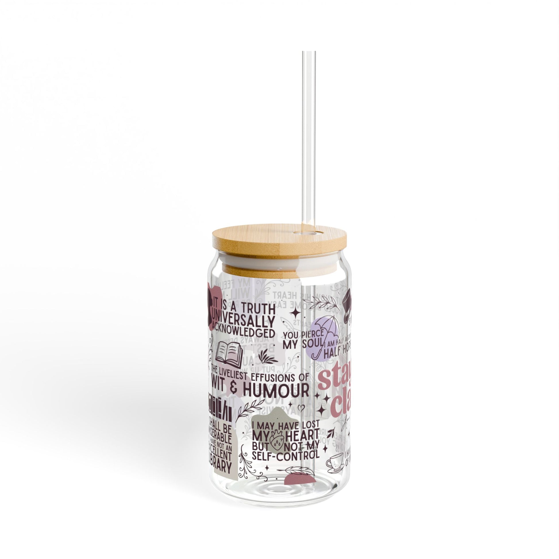 Stay Classy Sipper Glass, 16oz - Jane Austen Inspired - Mug - With lid and straw - After Word