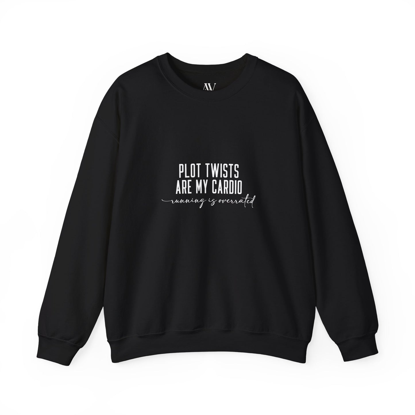 Plot Twists Are My Cardio Sweatshirt