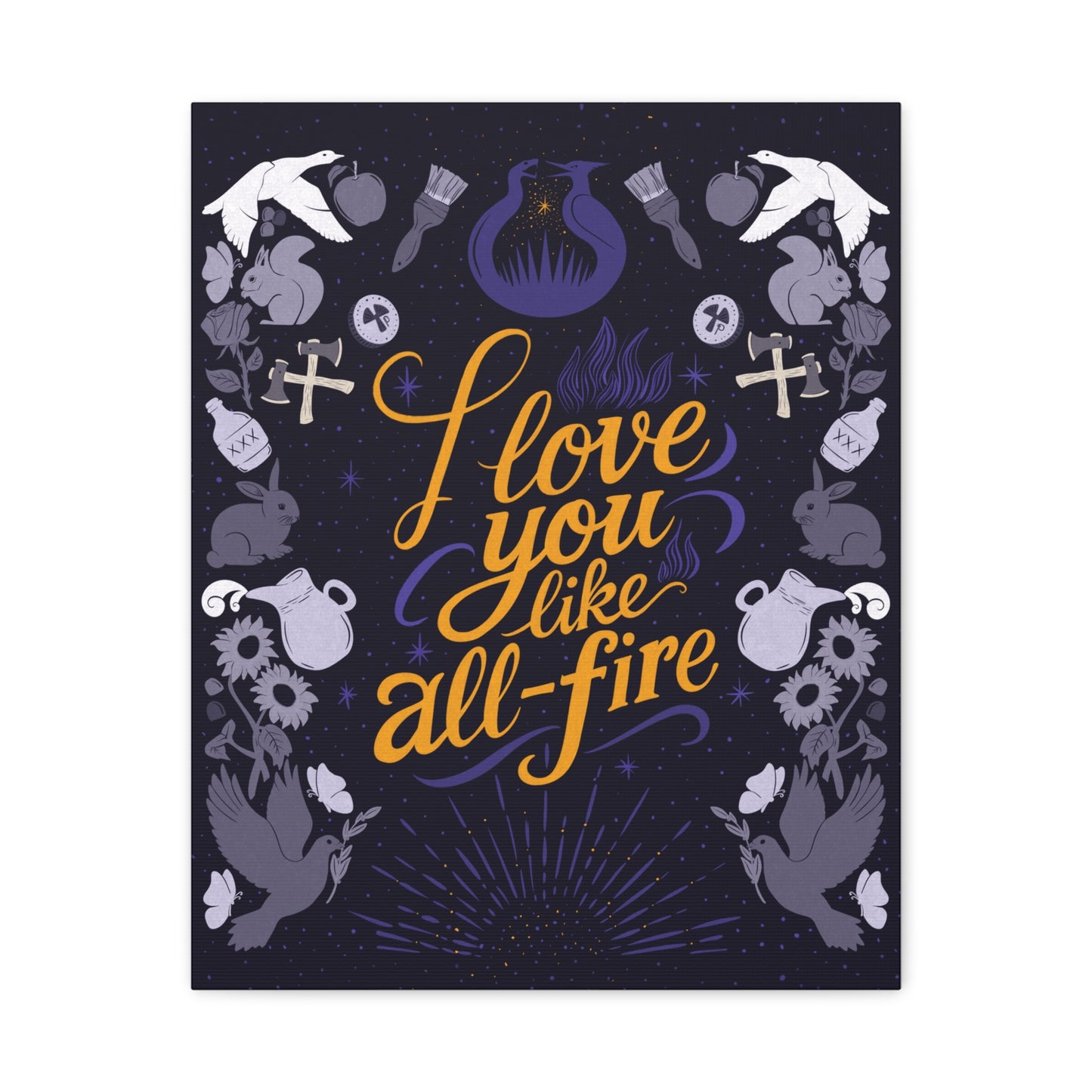 Matte Canvas Wall Art - 'I Love You Like All - Fire' - Canvas - 16" x 20" (Vertical) - After Word