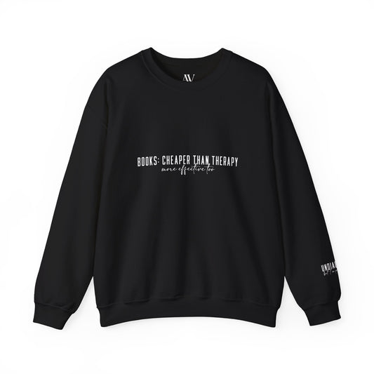 Cheaper Than Therapy - Book Lover Unisex Sweatshirt
