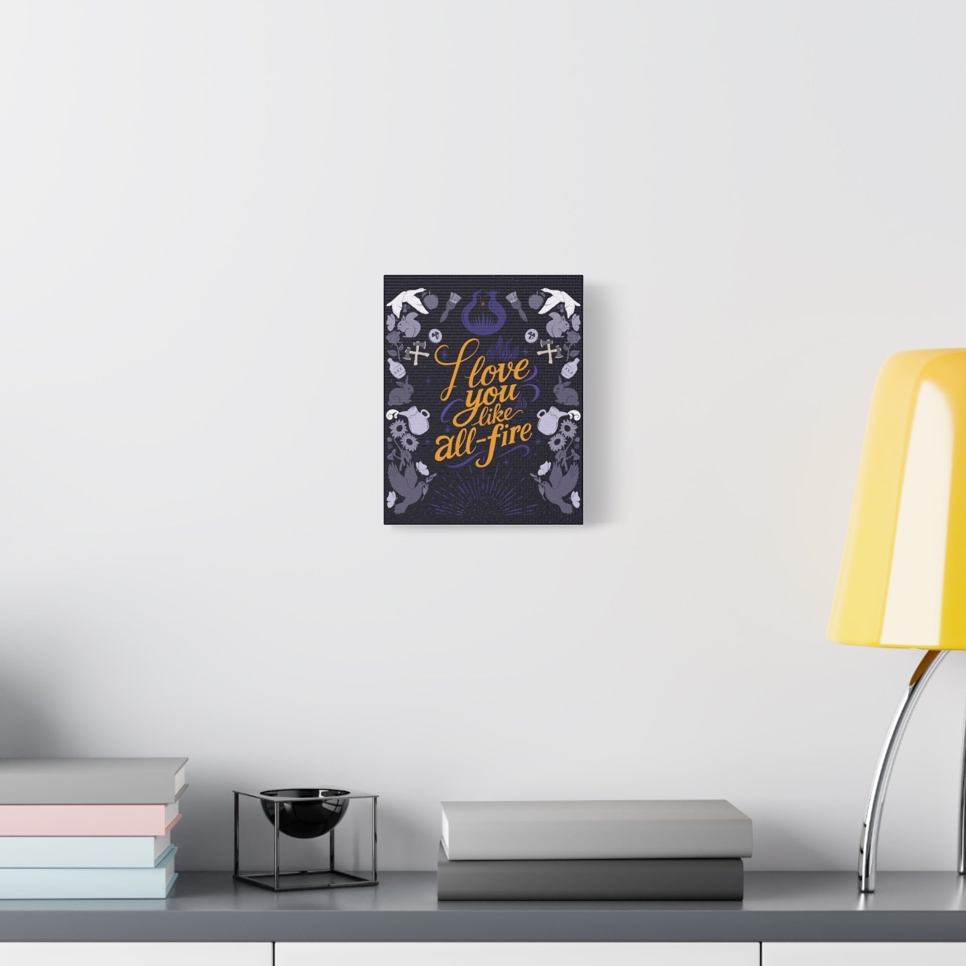 Matte Canvas Wall Art - 'I Love You Like All - Fire' - Canvas - 8" x 10" (Vertical) - After Word