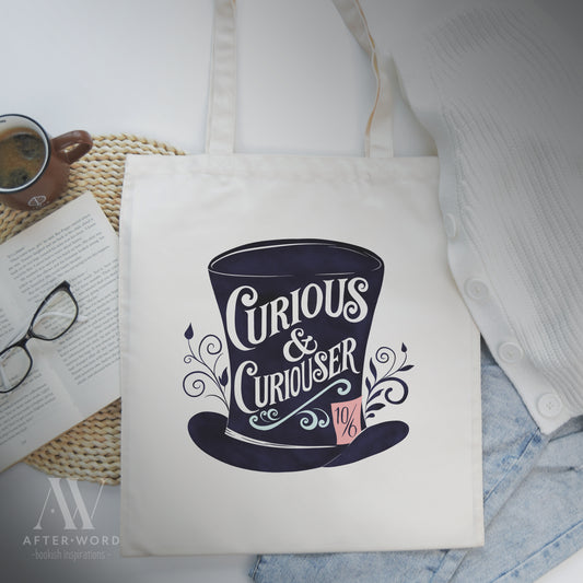 Curious & Curiouser Quote Tote Bag