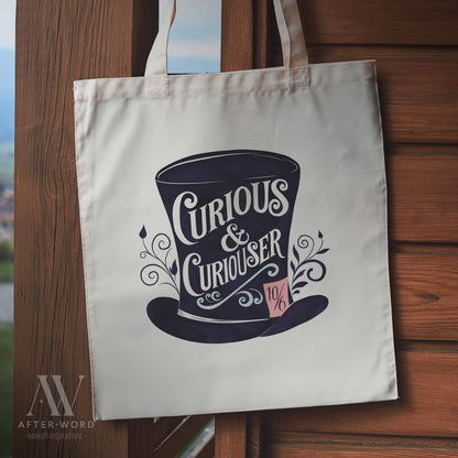 Curious & Curiouser Quote Tote Bag