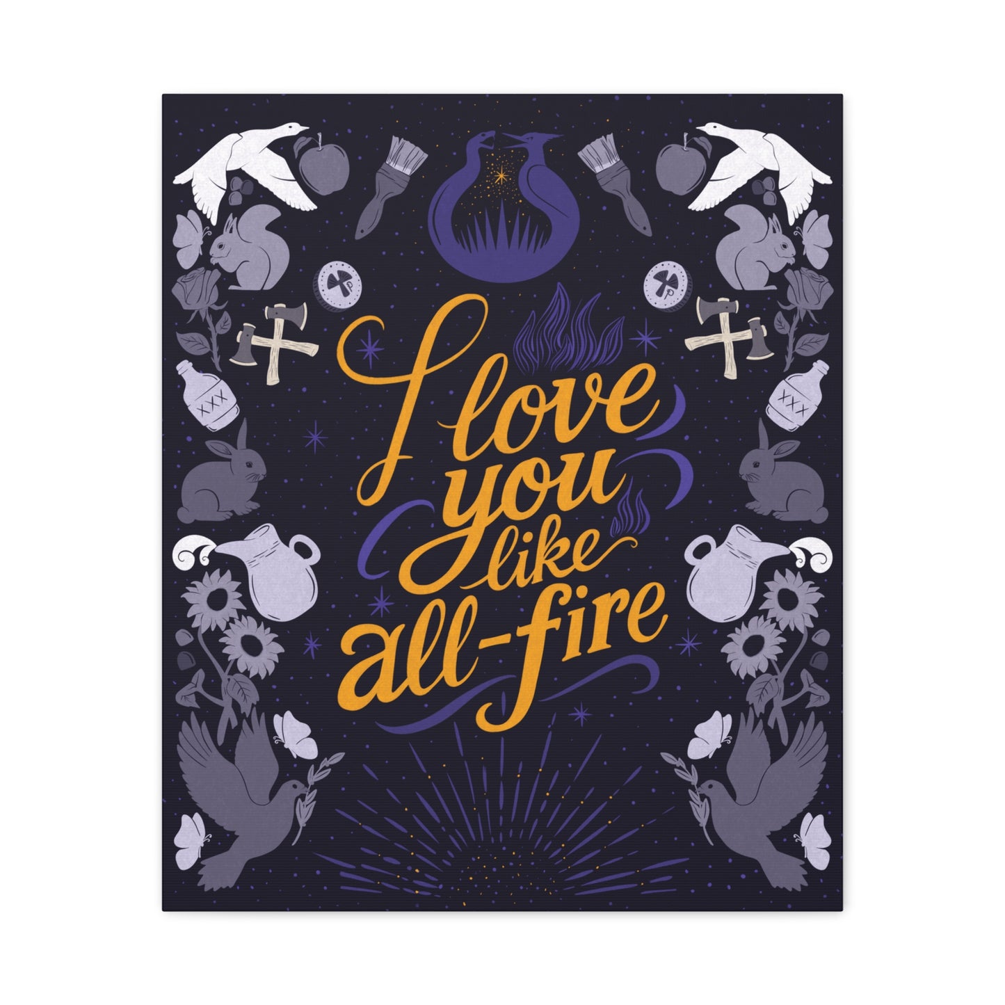 Matte Canvas Wall Art - 'I Love You Like All - Fire' - Canvas - 20" x 24" (Vertical) - After Word