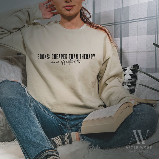 Cheaper Than Therapy - Book Lover Unisex Sweatshirt