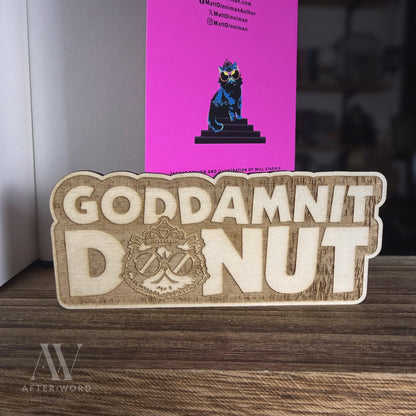 Dungeon Crawler Carl Inspired Shelf Trophy - Book Nook - Goddamnit Donut - After Word