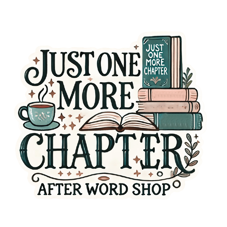 Book Lover Vinyl Stickers – Whimsical, Literary - Inspired Designs for Journals, Laptops & More - Sticker - Just One More Chapter - After Word